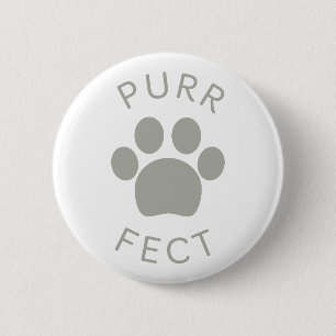 Cat Perfect Grey Purr Paw Print 6 Cm Round Badge