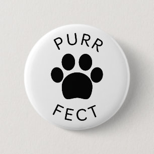 Cat Perfect Purr Paw Print 6 Cm Round Badge