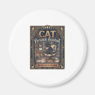 Cat Personal Assistant Cat Funny Owner Humour Vint Magnet