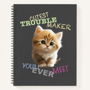 Cat Pet Cuttest Trouble Maker Cute Adorable Funny  Notebook