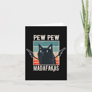 Cat Pew Pew Madafakas Retro Vintage Gift Card