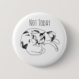 Cat Pin – Not Today. Funny Minimalist Line Art