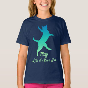 Cat Playing, Turquoise, Play Like it's Your Job T-Shirt