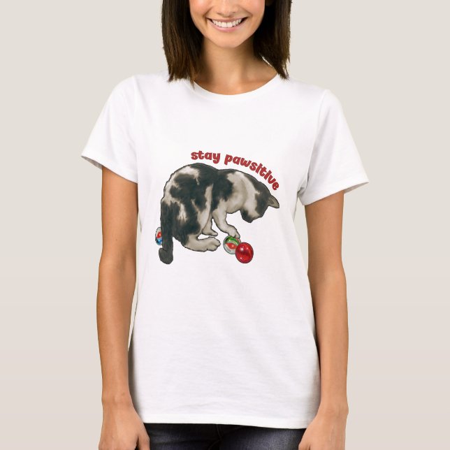 Cat Playing with MARBLES, Stay Pawsitive, Pun T-Shirt (Front)