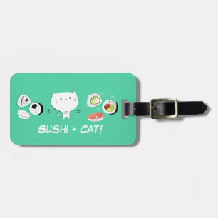 Cat plus Sushi equals Cuteness! Luggage Tag