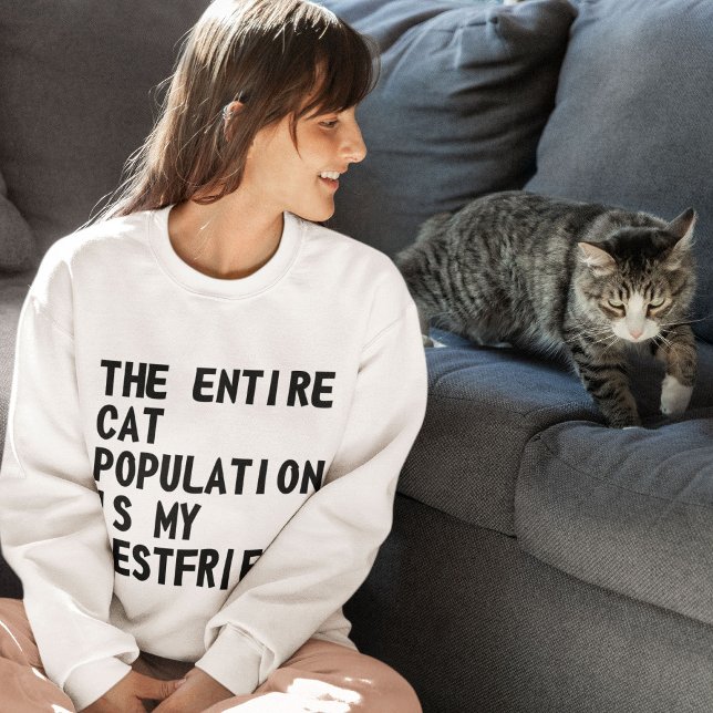 Cat Population - My Best Friend Sweatshirt (Cat Population)