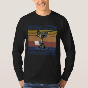 Cat Programmers Programming Make Computer  Apparel T-Shirt