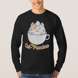 Cat Puccino Cappuccino Cat Kitten Coffee Drink T-Shirt