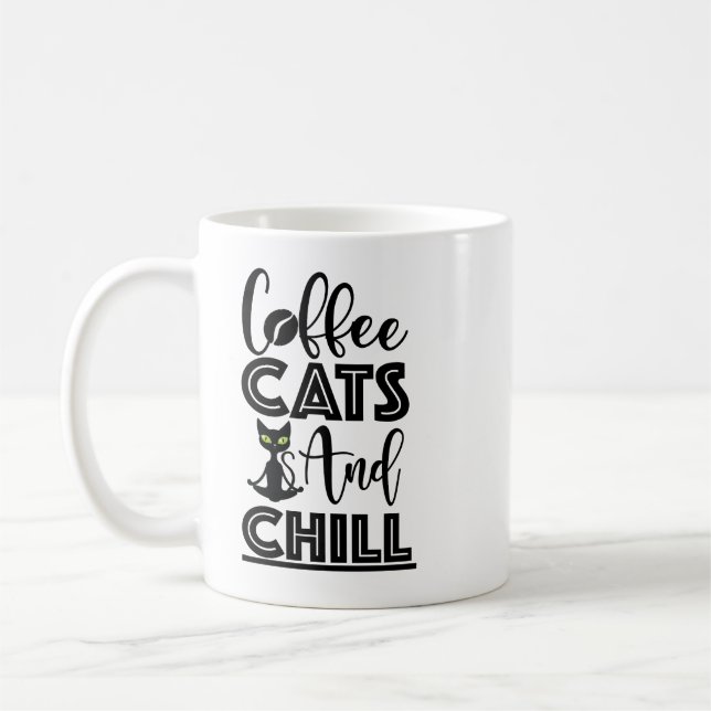 Cat Quote: Cats, Coffee, and Chill  Coffee Mug (Left)