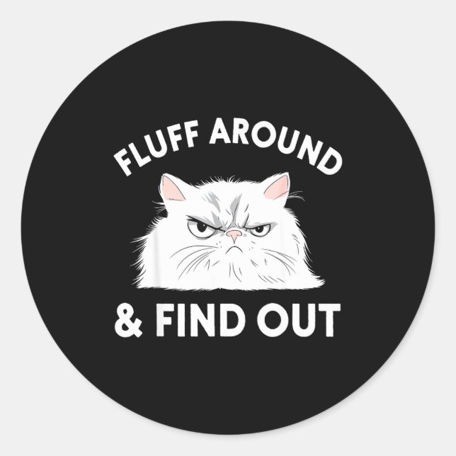 Cat Quote Humor Apparel Graphic Tees Uni Black Sma Classic Round Sticker (Front)