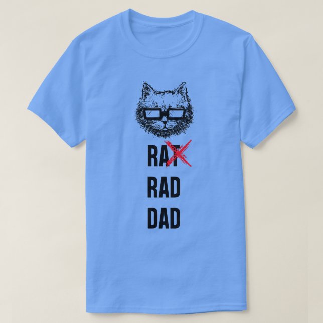 CAT RAD DAD 1 T-Shirt (Design Front)