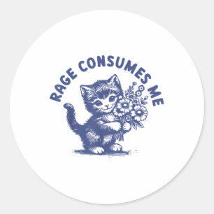 Cat Rage Consumes Me  Classic Round Sticker