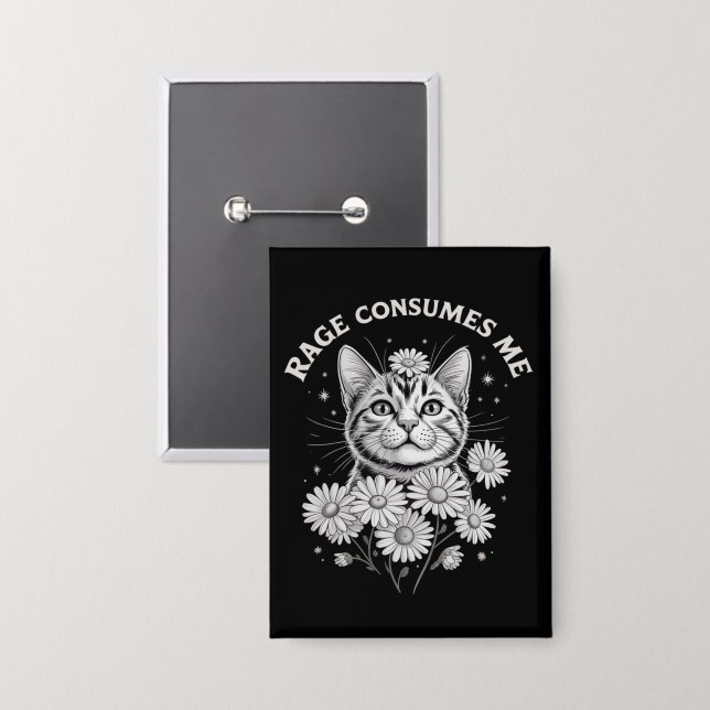 Cat Rage Consumes Me Funny Sarcastic Kitten Flower (Front/Back)