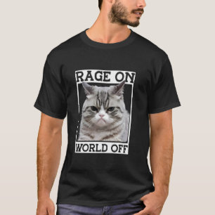 Cat Rage consumes me Humour Meme 1 T-Shirt