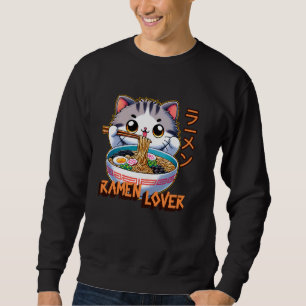 Cat Ramen Lover Japanese Noodles Funny Sweatshirt