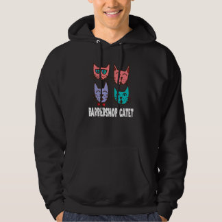 Cat 's Barbershop Catet Barbershop Quartet Singer  Hoodie