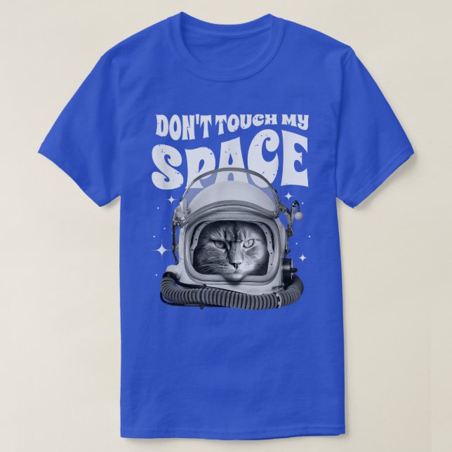 Cat Saying Don't Touch My Space  T-Shirt (Design Front)
