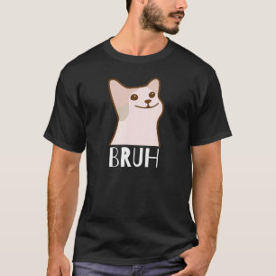 Cat Says Bruh Meme Gamer Slang Bro Humour T-Shirt