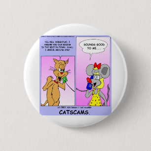 Cat Scams Funny Gifts Tees & Collectibles 6 Cm Round Badge