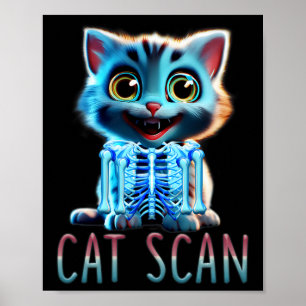 Cat Scan Ct Scan Halloween Cat X-ray Pun Meme Rad  Poster