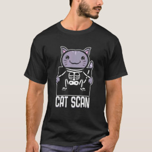 Cat Scan Rad Tech & Radiology T-Shirt