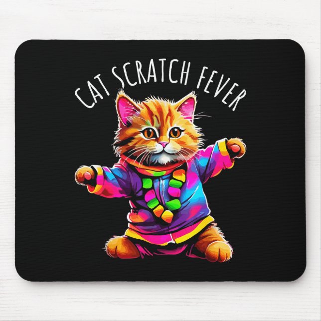Cat Scratch Fever Funny Cute Colourful Dancing Cat Mouse Pad (Front)