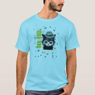 Cat see you T-Shirt