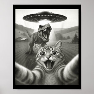 Cat Selfie With Alien Ufo &amp; T-rex Dinosaur Fun Poster