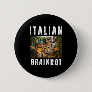 Cat selfie with funny italian brainrot meme 6 cm round badge