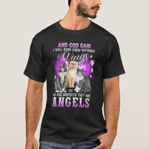 Cat Shirt God Said I Will Send Them Without Wings