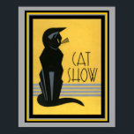Cat Show- Art Deco- 16 x 20 Poster<br><div class="desc">Vintage,  Art Deco,  "Cat Show" Poster 16 x 20</div>