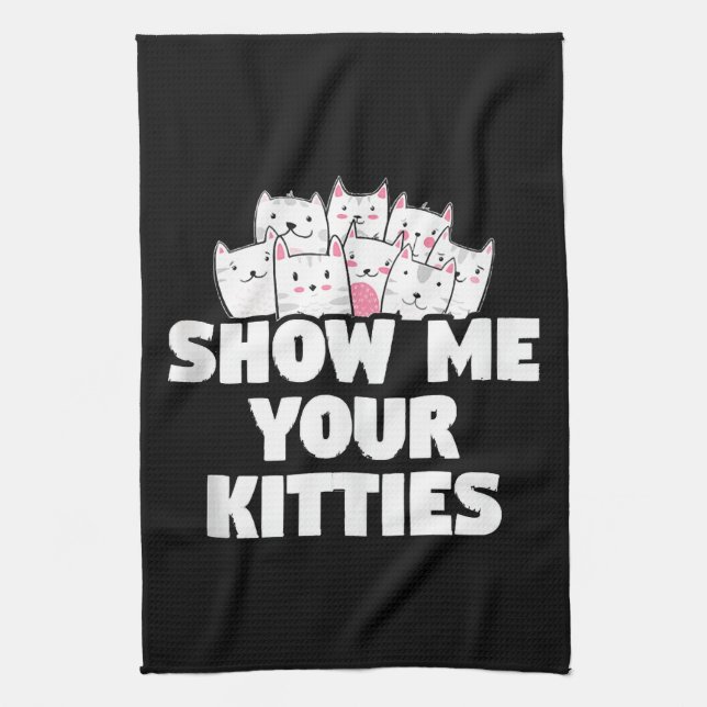 Cat Show Me Your Kitties Tea Towel (Vertical)