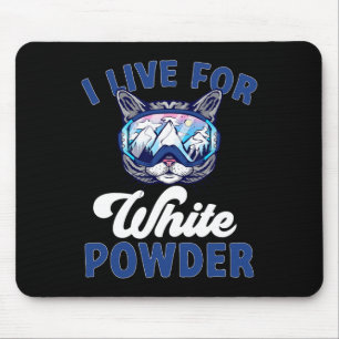 Cat Skiing Outfit I Live For White Powder Nordic S Mouse Pad
