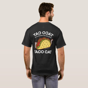 Cat T-Shirt - TACO CAT Spelled Backwards is…