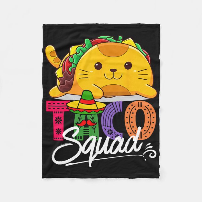 Cat Taco Squad Cinco De Mayo Cute Funny Mexican Fo Fleece Blanket (Front)
