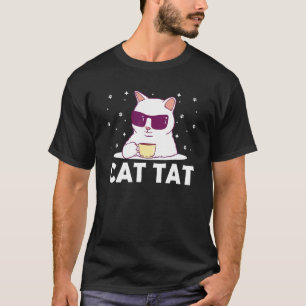 Cat Tat Cat Lover Tattoo Lover Kitten Tattooed Cat T-Shirt