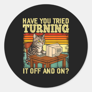 Cat Tech Engineer Suprt Humor Tech Computer It Guy Classic Round Sticker