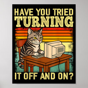Cat Tech Engineer Suprt Humor Tech Computer It Guy Poster