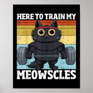 Cat Train My Meowscles Funny Gym Workout Cat Women Poster