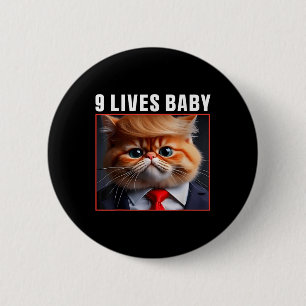 Cat Trump 9 Lives Baby _1 6 Cm Round Badge