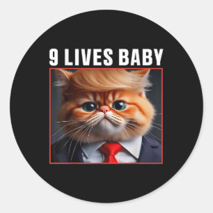 Cat Trump 9 Lives Baby _1 Classic Round Sticker