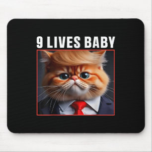 Cat Trump 9 Lives Baby _1 Mouse Pad