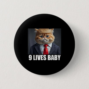 Cat Trump 9 Lives Baby 6 Cm Round Badge
