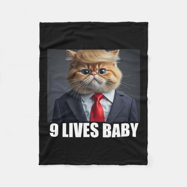 Cat Trump 9 Lives Baby Funny Cat Lover Gifts For M Fleece Blanket (Front)