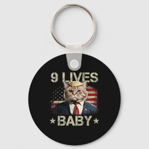 Cat Trump 9 Lives Baby Funny Trump Cat 9 Lives Key Ring