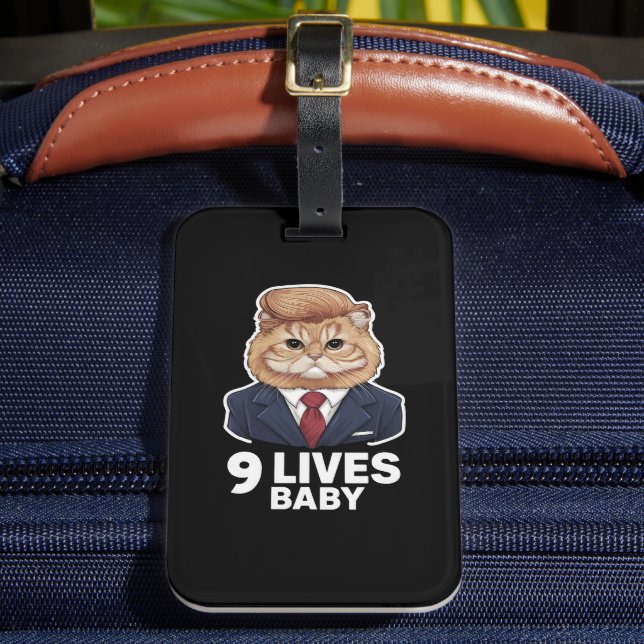Cat Trump 9 Lives Baby Luggage Tag (Front Insitu 2)