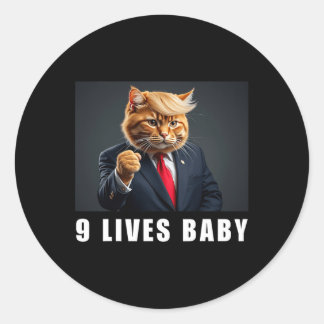 Cat Trump 9 Lives Baby Trump 2024 Win Victory Winn Classic Round Sticker
