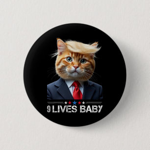 Cat Trump 9 Lives By Funny Vote For Trump Cats 202 6 Cm Round Badge