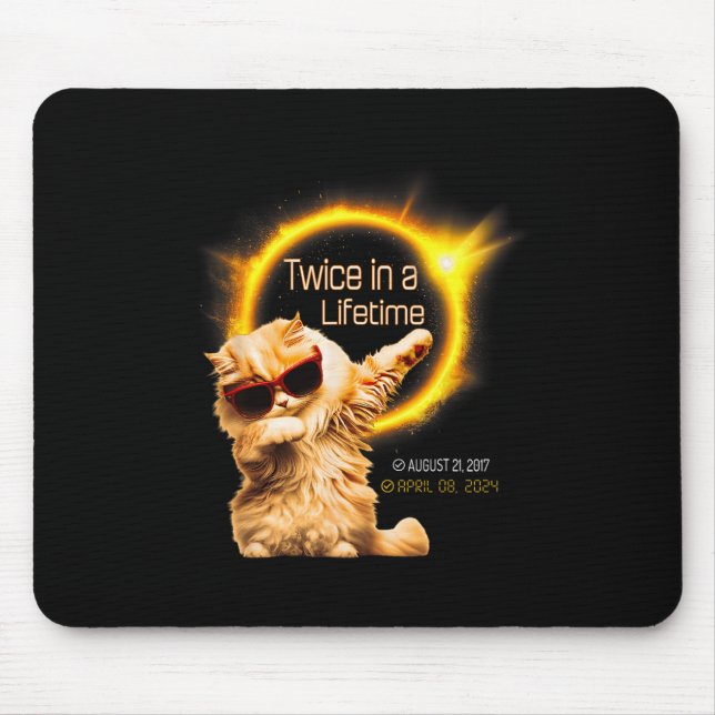 Cat Twice In Lifetime Solar Eclipse April 04.08.24 Mouse Pad (Front)