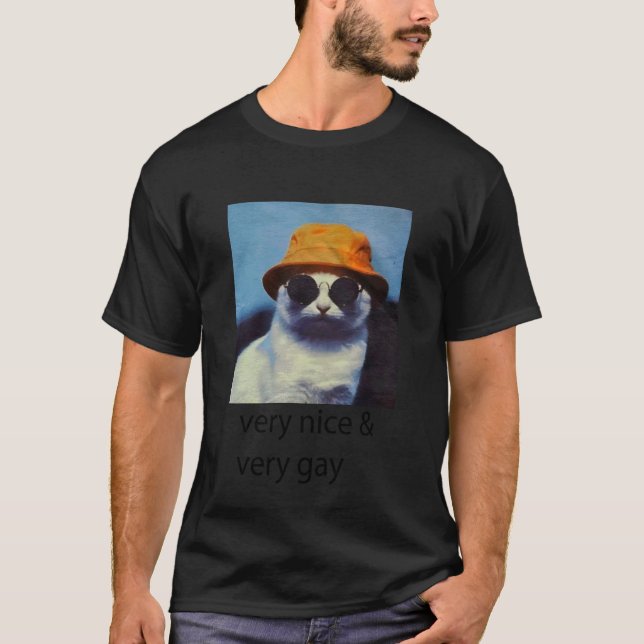 Cat Very Nice Very Gay T-Shirt (Front)